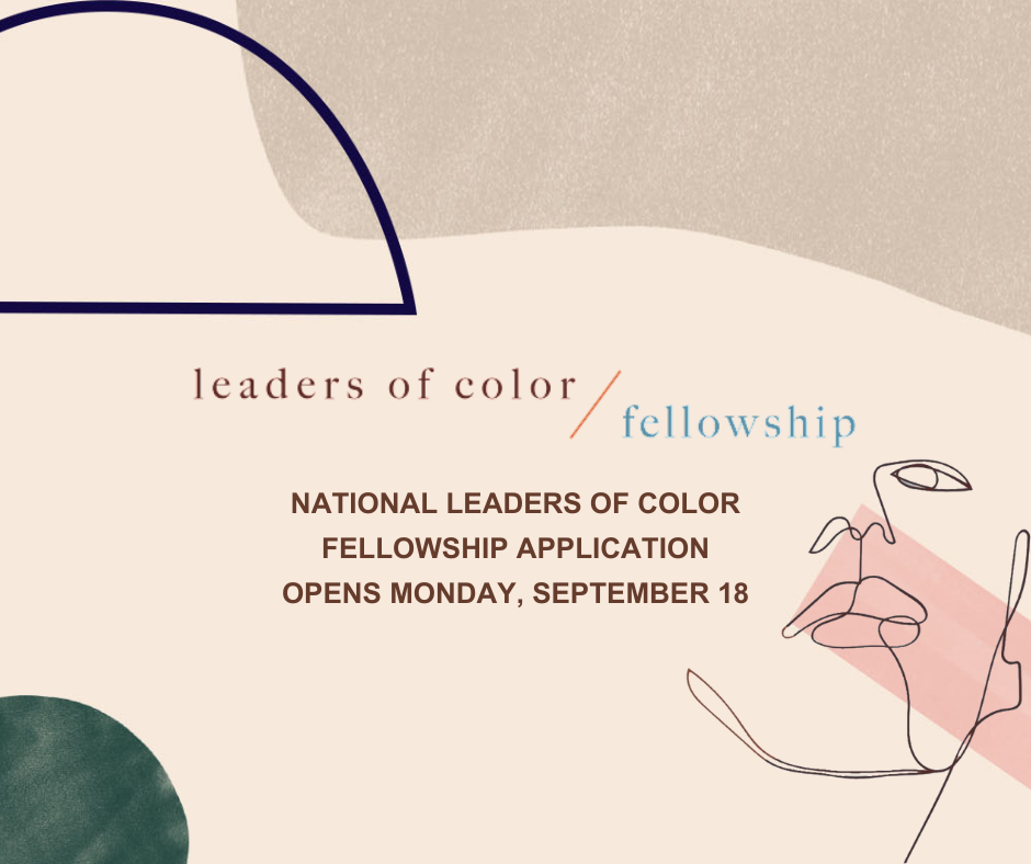 2023-24 National Leaders of Color Fellowship Application Launching Soon